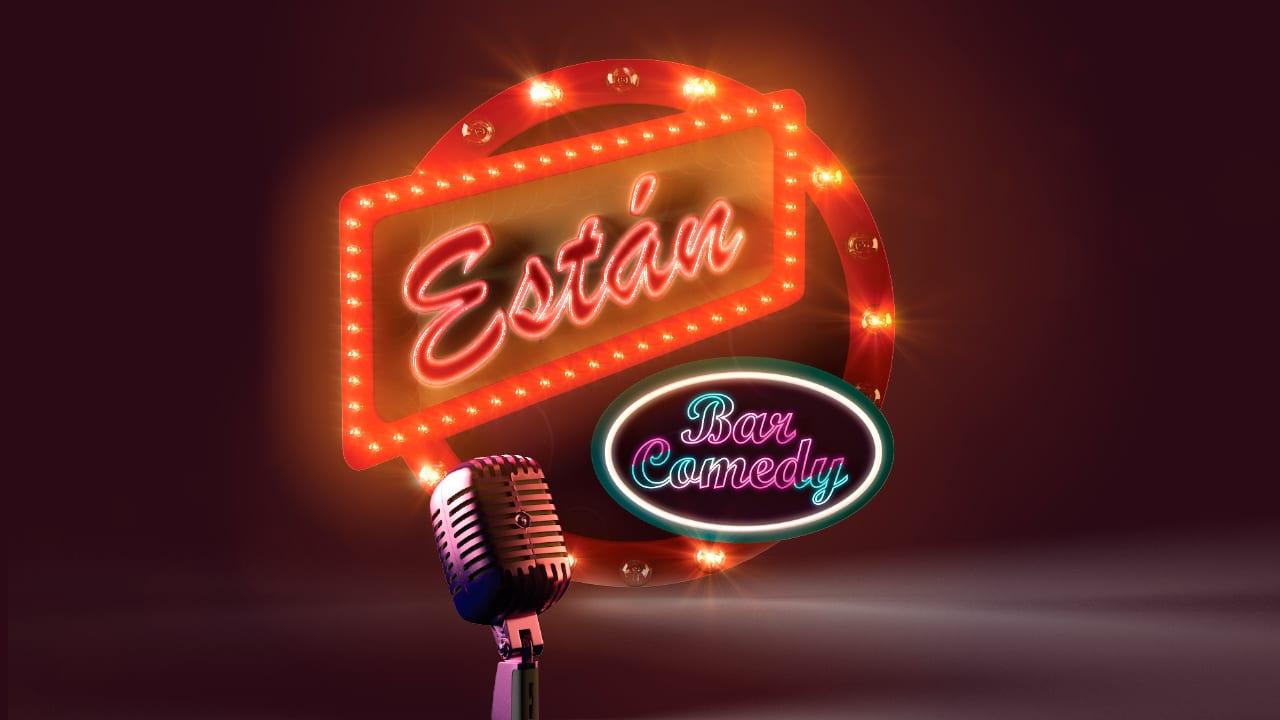 Están Bar Comedy