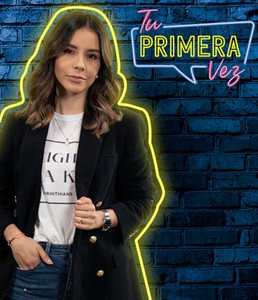 Tu Primera Vez