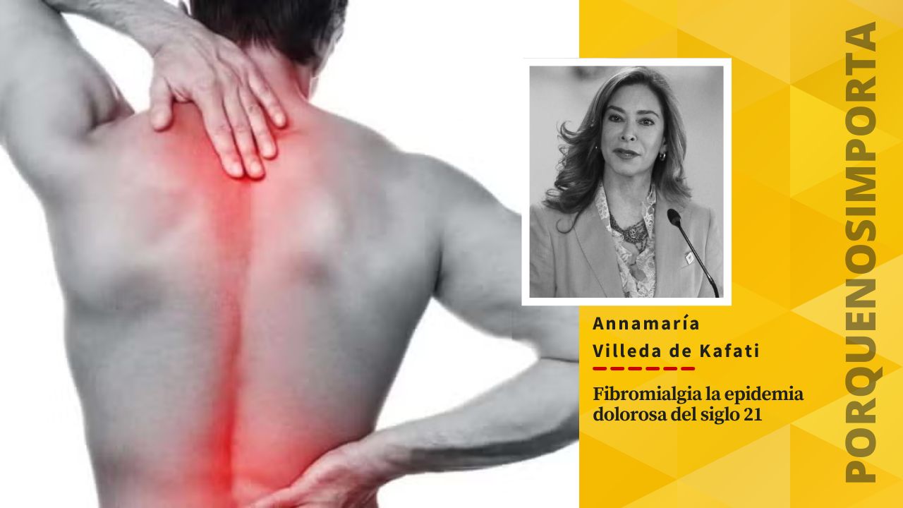 Imagen Principal de Nota: Porque Nos Importa: Fibromialgia, la epidemia dolorosa del siglo 21