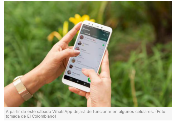 A partir de este sábado WhatsApp dejará de funcionar en algunos celulares. (Foto: tomada de El Colombiano)