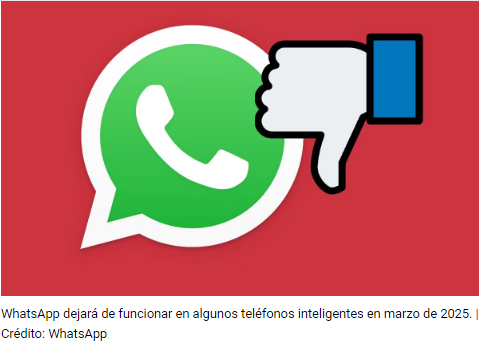 Sin WhatsApp estos móviles a partir del 1 de marzo de 2025