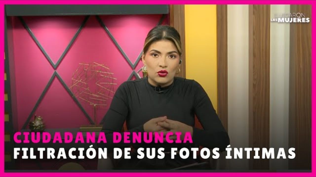 Imagen Principal de Nota: Hondureña denuncia filtración de sus fotos íntimas en 'Llegaron las Mujeres'