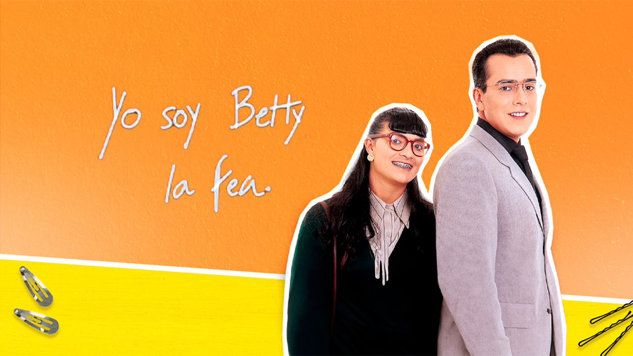 Yo soy Betty, la fea