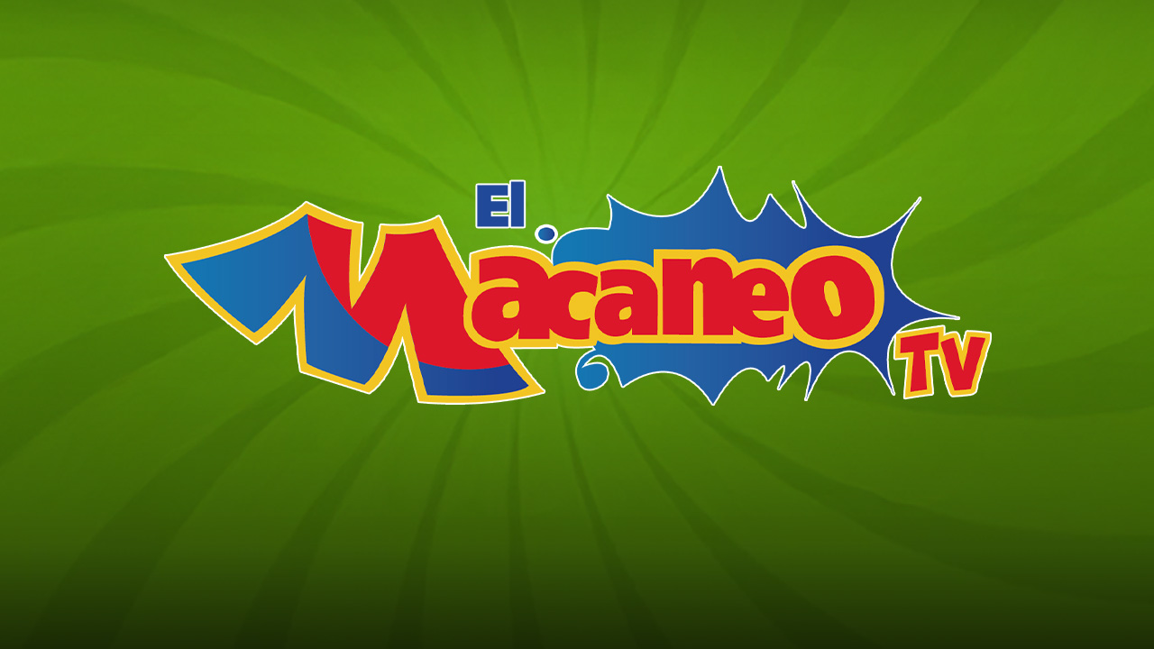 El Macaneo TV